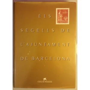 Els segells de l'Ajuntament de Barcelona. "La Caixa". Barcelona. 1989