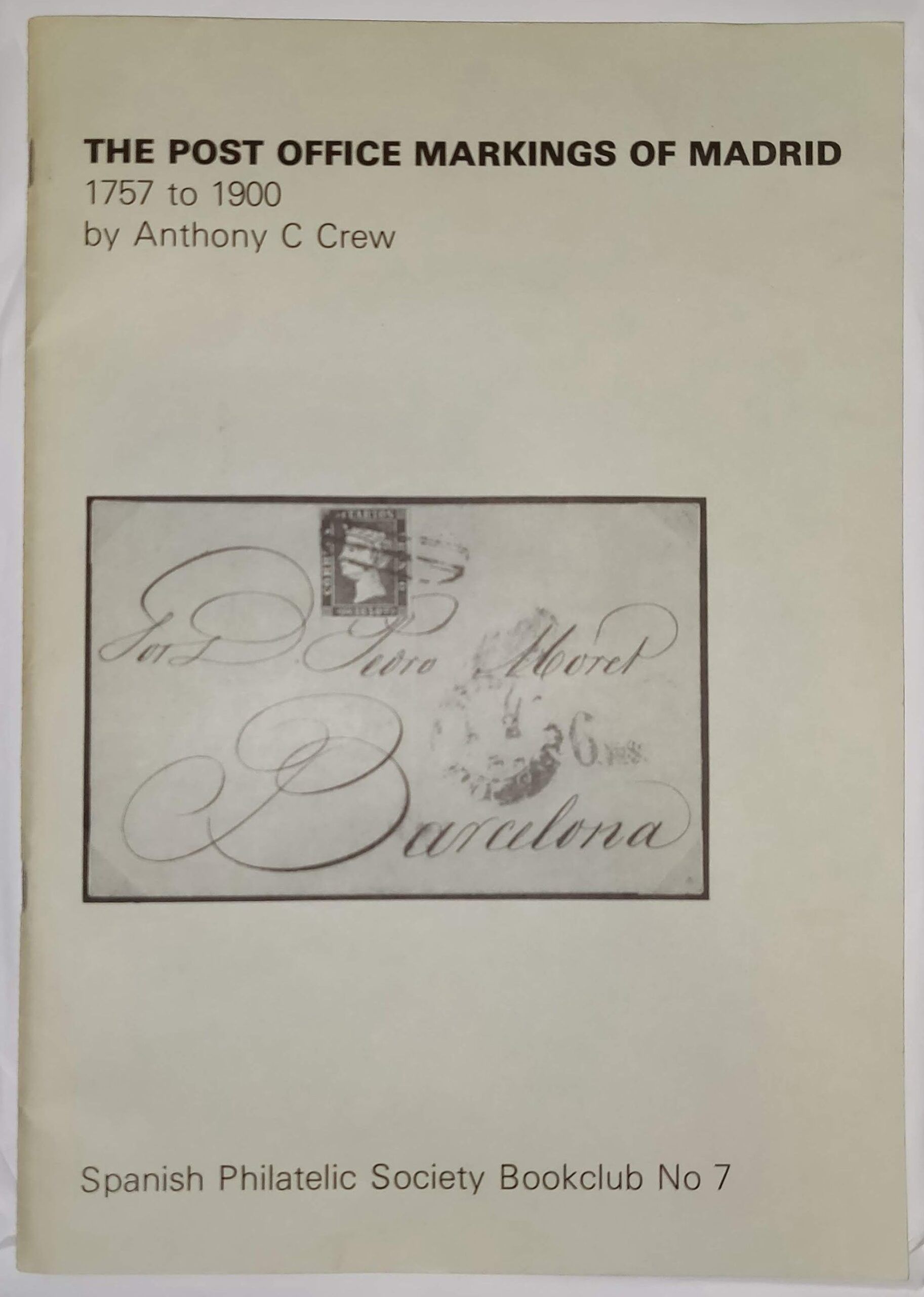 1350 2 libros de la Spanish Philatelic Society Bookclub Nº7 y Nº13. Markings of Madrid. Raros