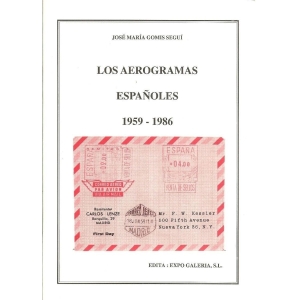 Los Aerogramas Españoles 1959-1986. José María Gomis Seguí
