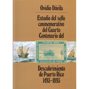 Estudio del Sello Conmemorativo del Cuarto Centenario del Descubrimiento de Puerto Rico 1493-1893