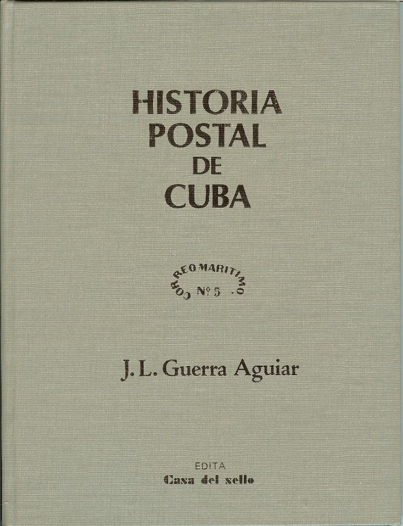 202 Historia Postal de Cuba (J.L. Guerra Aguiar) 1983