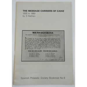 The message carriers of Cádiz 1830 to 1860. Spanish Philatelic Society Bookclub Nº6. S. Nathan