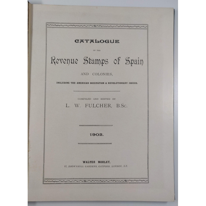 2950 Catalogue of the Revenue Stamps of Spain and Colonies. 1902. L. W. Fulcher, Walter Morley – imagen 5