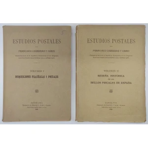 Estudios Postales Vol. I y II – Francisco Carreras y Candi – Sellos Fiscales de España – 1908 – Rarísimos