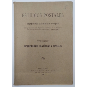 Estudios Postales Volumen I y II "Disquisiciones Filatélicas... Sellos Fiscales...". Francisco Carreras y Candi. MUY RAROS – imagen 2
