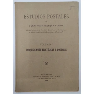 Estudios Postales Vol. I y II – Francisco Carreras y Candi – Sellos Fiscales de España – 1908 – Rarísimos – imagen 2