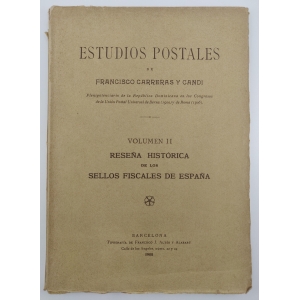 Estudios Postales Volumen I y II "Disquisiciones Filatélicas... Sellos Fiscales...". Francisco Carreras y Candi. MUY RAROS – imagen 3