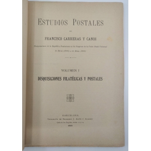 Estudios Postales Volumen I y II "Disquisiciones Filatélicas... Sellos Fiscales...". Francisco Carreras y Candi. MUY RAROS – imagen 4