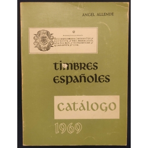 Catálogo "Timbres Españoles" Ángel Allende 1969
