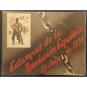 ESTAMPAS DE LA REVOLUCIÓN ESPAÑOLA - 19 DE JULIO DE 1936 (José Luis Rey Vila, Sim)
