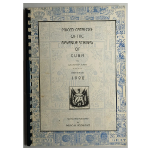 Priced Catalog of the Revenue Stamps of Cuba – William McP. Jones – 1ª edición 1990 – Ejemplar nº 133/200