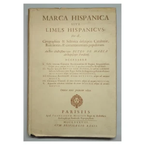 Marca Hispanica sive Limes Hispanicus – Petrus de Marca – Edición facsímil numerada 0883/1000 – Editorial Base 1972
